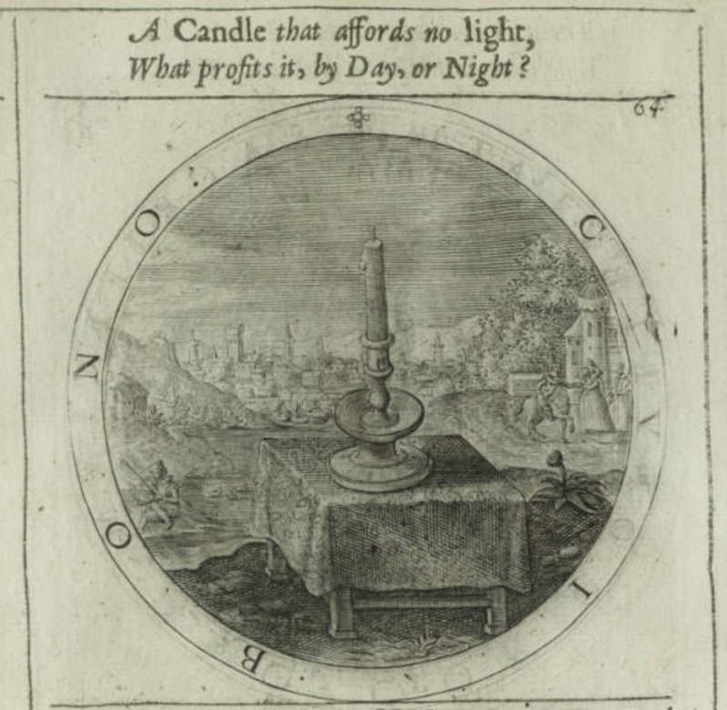  George Wither, 105, A collection of Emblemes, Ancient and Moderne : Quickened with metricall illustrations, both Morall and divine: And disposed into lotteries, that instruction, and good counsell, may bee furthered by an honest and pleasant recreation (London: 1635), Pennsylvania State University Libraries.